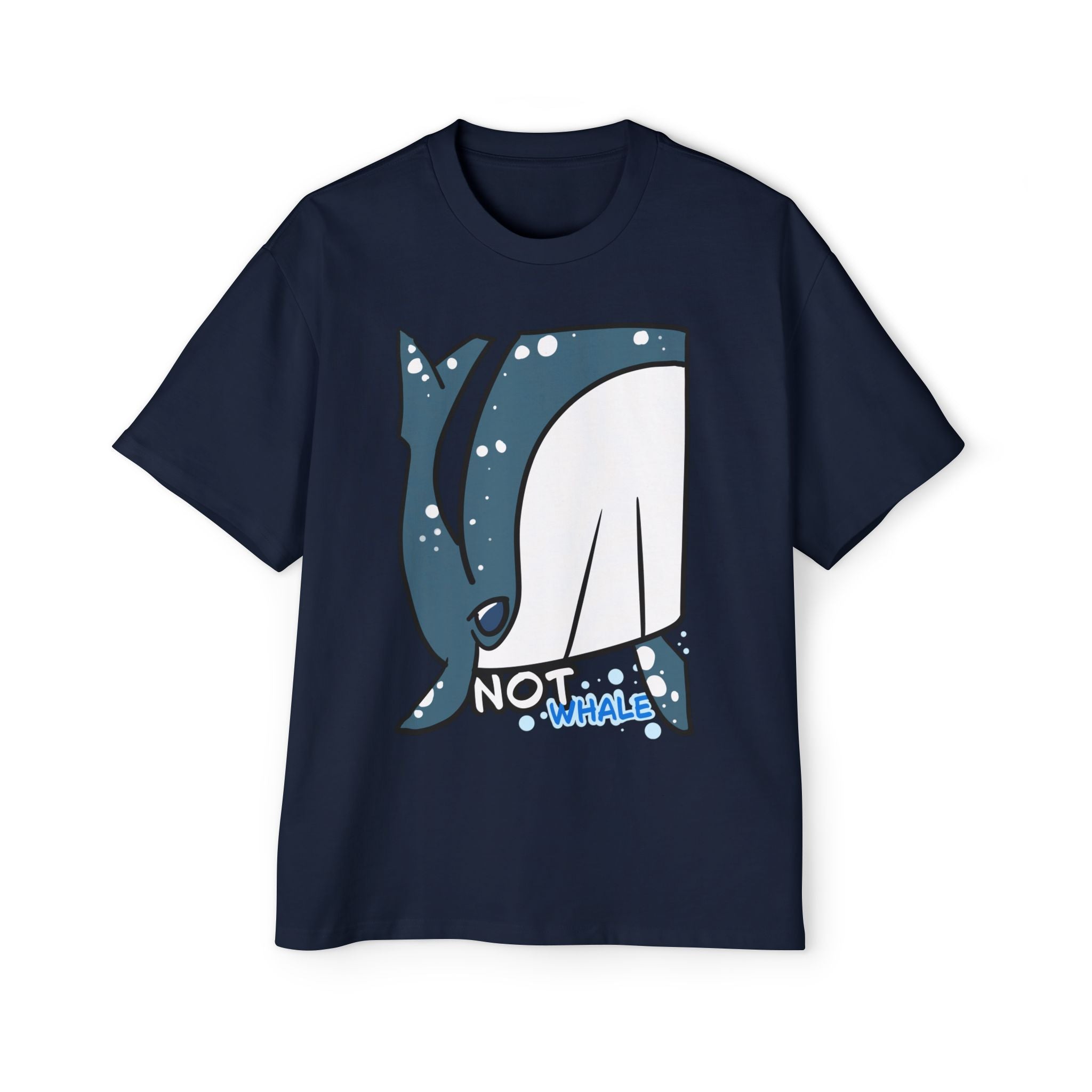 Whale Graphic Tee — Cute "Not Whale" Illustration T-Shirt for Ocean Lovers